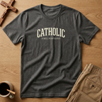Catholic Since Pentecost Catholic T-Shirt
