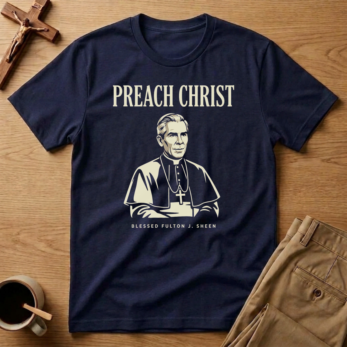 Fulton Sheen Preach Christ T-Shirt
