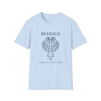Behold Drops T-Shirt
