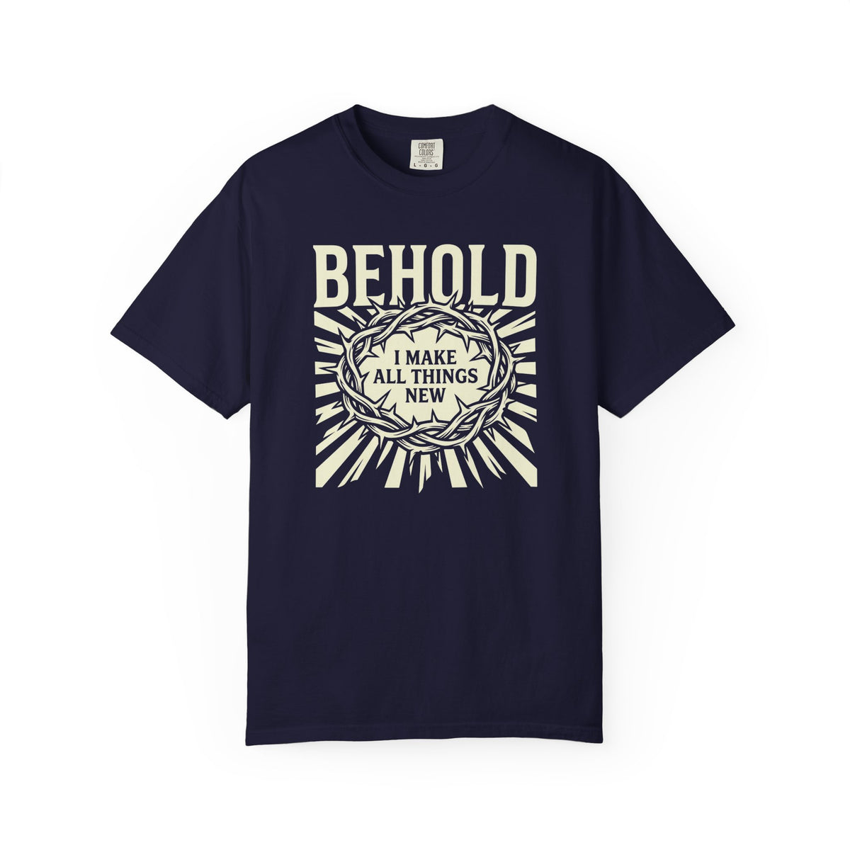 Behold New Creation T-Shirt